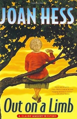 Out on a Limb: A Claire Malloy Mystery