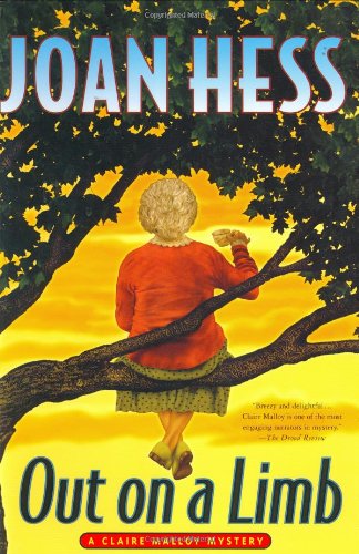 Out on a Limb: A Claire Malloy Mystery by Joan Hess
