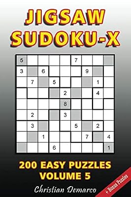 Jigsaw Sudoku X: 200 Easy Jigsaw Sudoku X Puzzles Volume 5