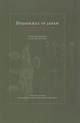 Dodonaeus in Japan: Translation and the Scientific Mind in the Tokugawa Period