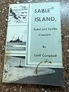 SABLE ISLAND - Fatal and Fertile Crescent (Shipwrecks)