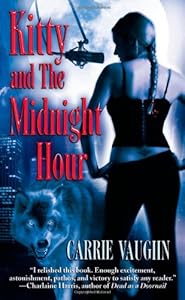 Kitty and the Midnight Hour (Kitty Norville, Book 1)