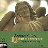 12 Engel an deiner Seite. CD: Wegbegleiter im Alltag - Anselm Grün