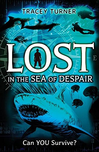 Lost in the Sea of Despair (Lost: Can You Survive?) by Tracey Turner