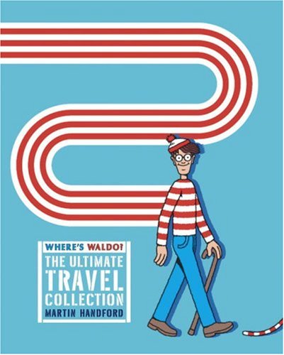 Where's Waldo? The Ultimate Travel Collection by Martin Handford