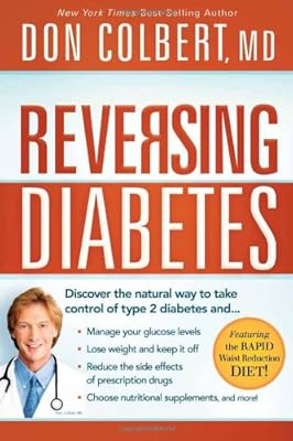 Reversing Diabetes: Discover the Natural Way to Take Control of Type 2 Diabetes