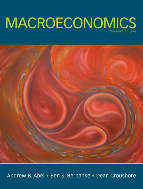 Macroeconomics by Andrew B. Abel