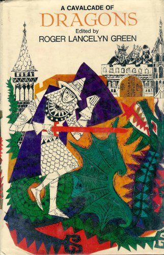 A cavalcade of dragons by Roger Lancelyn Green