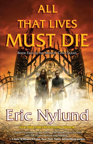 All that lives must die by Eric Nylund