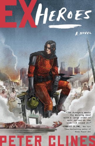 Ex-Heroes: A Novel by Peter Clines