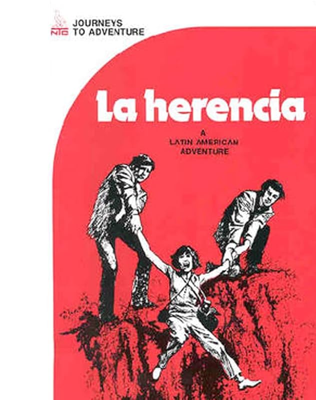 Journeys to Adventure, La herencia (NTC: FOREIGN LANGUAGE MISC) by McGraw Hill