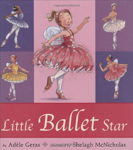 Little Ballet Star by Adele Geras
