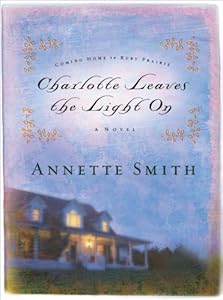 Charlotte Leaves the Light On (Coming Home to Ruby Prairie, Book 3)