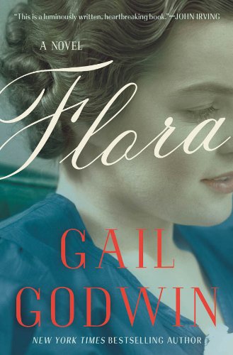 Flora: A Novel by Gail Godwin