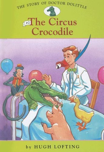 The Circus Crocodile (Story of Doctor Dolittle (Spotlight)) by Diane Namm