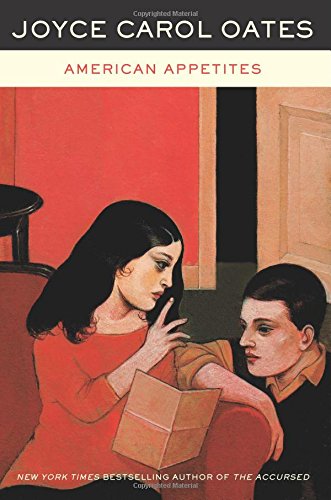 American Appetites by Joyce Carol Oates