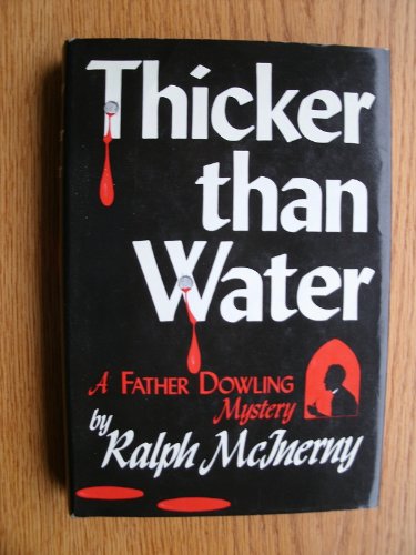 Thicker Than Water: A Father Dowling Mystery by Ralph M. McInerny