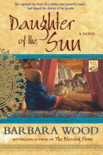 Daughter of the Sun by Barbara Wood