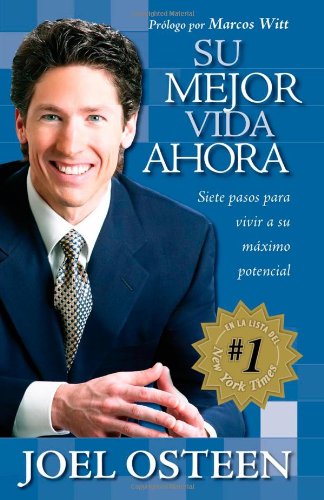 Su Mejor Vida Ahora (Spanish Edition) by Joel Osteen