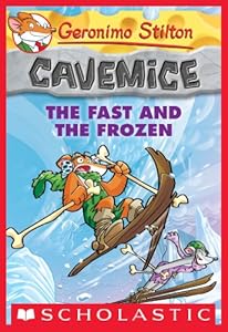 Geronimo Stilton Cavemice #4: The Fast and the Frozen