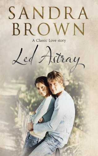 Led Astray by Sandra Brown