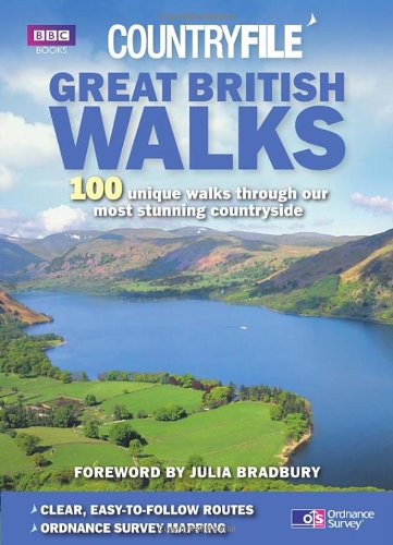 Great British Walks: 100 Unique Walks Through Our Most Stunning Countryside by Cavan Scott