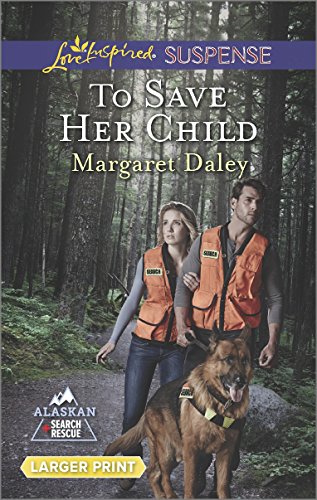 To Save Her Child by Margaret Daley