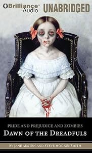 Pride and Prejudice and Zombies: Dawn of the Dreadfuls