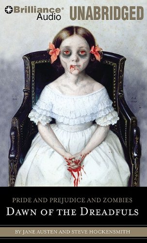 Pride and Prejudice and Zombies: Dawn of the Dreadfuls by Steve Hockensmith