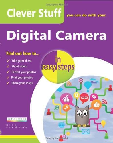 Clever Stuff You Can Do with Your Digital Camera in Easy Steps by Nick Vandome