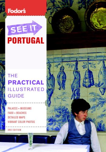 Fodor's See It Portugal, 3rd Edition by Fodor's