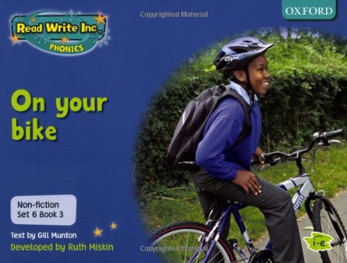 Read Write Inc. Phonics: Non-Fiction Set 6 (Blue): Be Safe on Your Bike - Book 3 by Gill Munton
