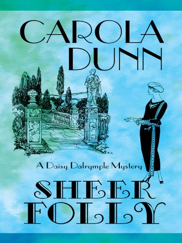 Sheer Folly by Carola Dunn