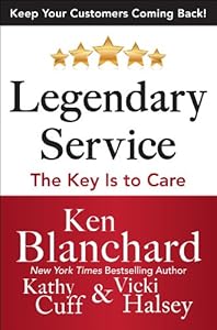 Legendary Service: The Key is to Care