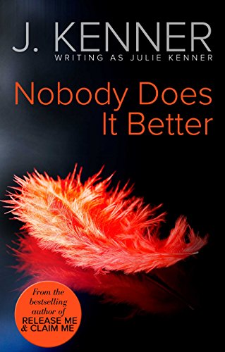 Nobody Does It Better by Julie Kenner