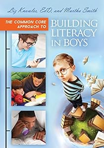 The Common Core Approach to Building Literacy in Boys