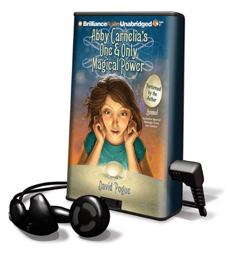 Abby Carnelia's One &amp; Only Magical Power by David Pogue