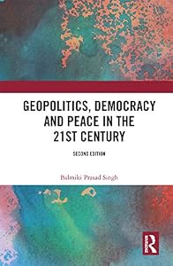 Geopolitics, Democracy and Peace in the 21st Century