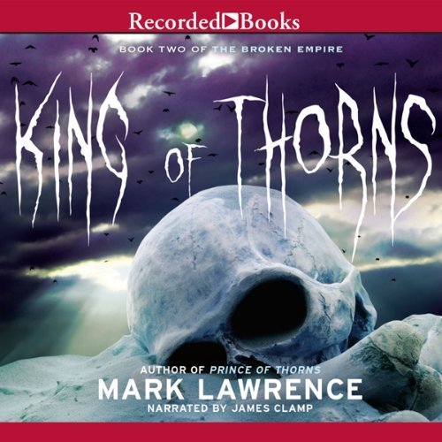 King of Thorns by Mark Lawrence