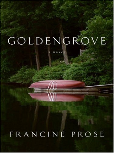 Goldengrove by Francine Prose