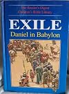 Reader's Digest Children's Bible Library 16 Exile: Daniel in Babylon
