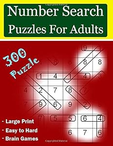 number search puzzles For Adults: 300 Large-Print puzzles by udom p.k