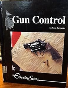 Gun Control (Lucent Overview Series)