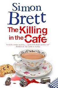 The Killing in The Cafe: A Fethering Mystery