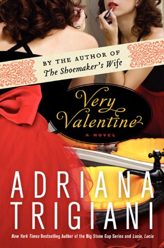 Very Valentine: A Novel by Adriana Trigiani