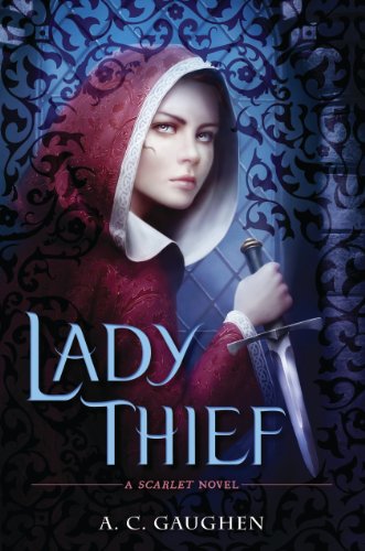 Lady Thief: A Scarlet Novel by Shanti Krishnamurty