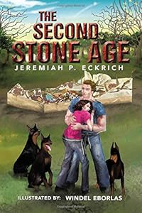 The Second Stone Age by Jeremiah P. Eckrich