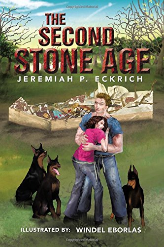 The Second Stone Age by Jeremiah P. Eckrich