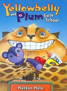Yellowbelly and Plum Go to School