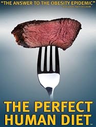 The Perfect Human Diet